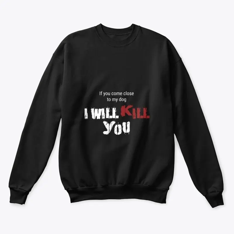 Don't kill my dog