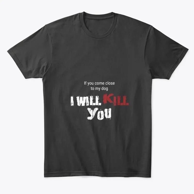 Don't kill my dog